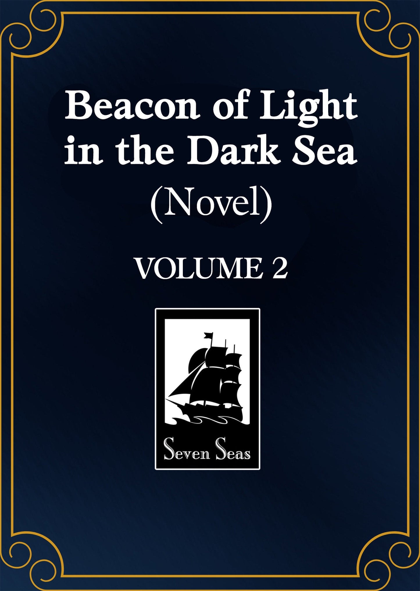 Beacon Of Light In The Dark Sea (Novel) Volume. 2