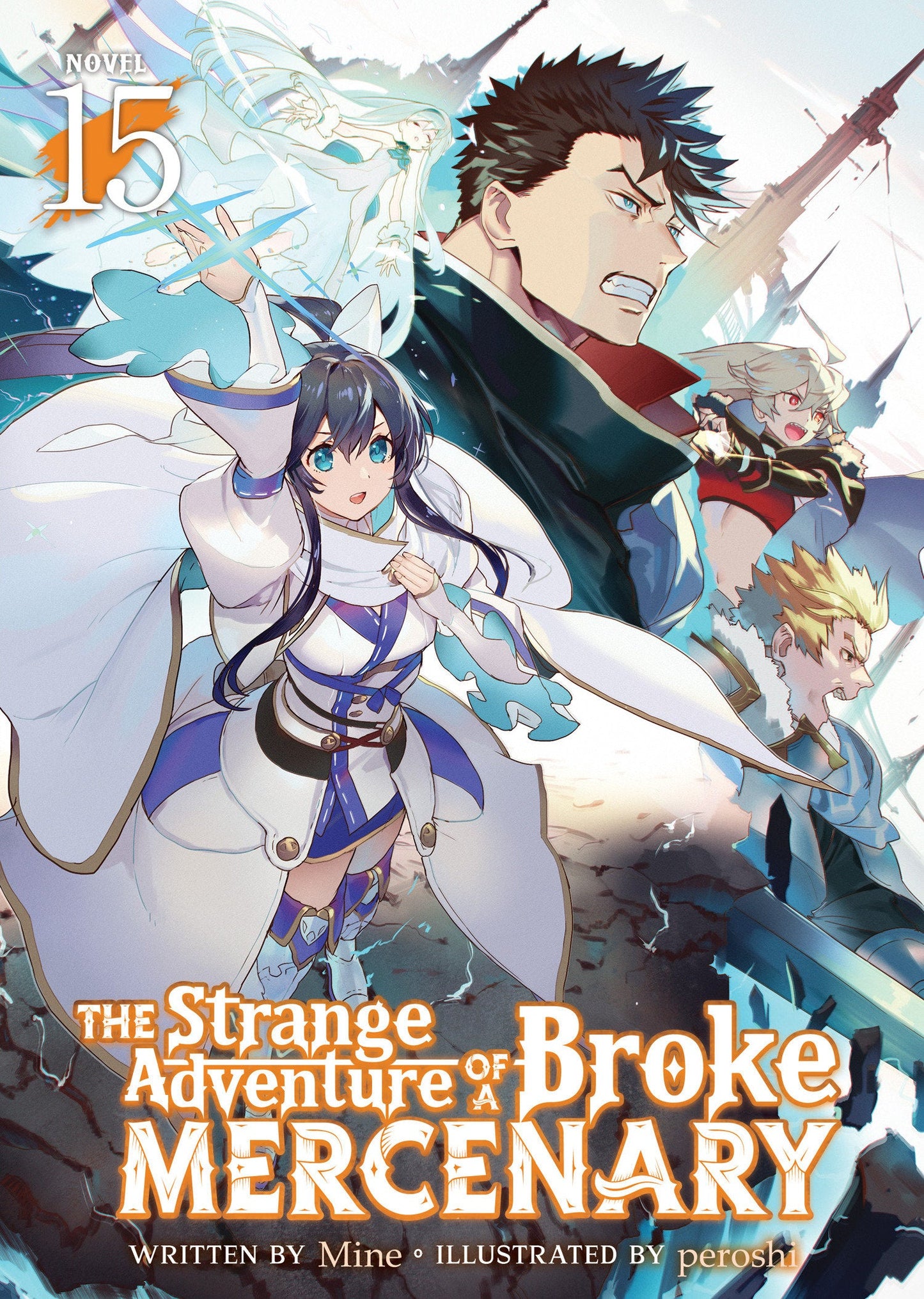 The Strange Adventure Of A Broke Mercenary (Light Novel) Volume. 15