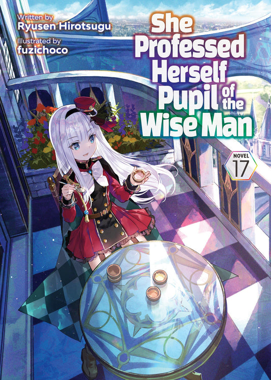 She Professed Herself Pupil Of The Wise Man (Light Novel) Volume. 17