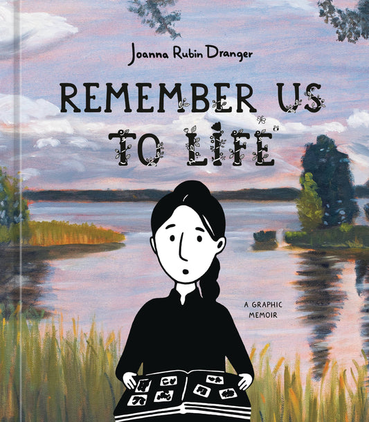 REMEMBER US TO LIFE GRAPHIC MEMOIR HC (C: 0-1-2)