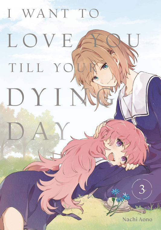 I WANT TO LOVE YOU TIL YOUR DYING DAY GN VOL 03 (C: 0-1-2)