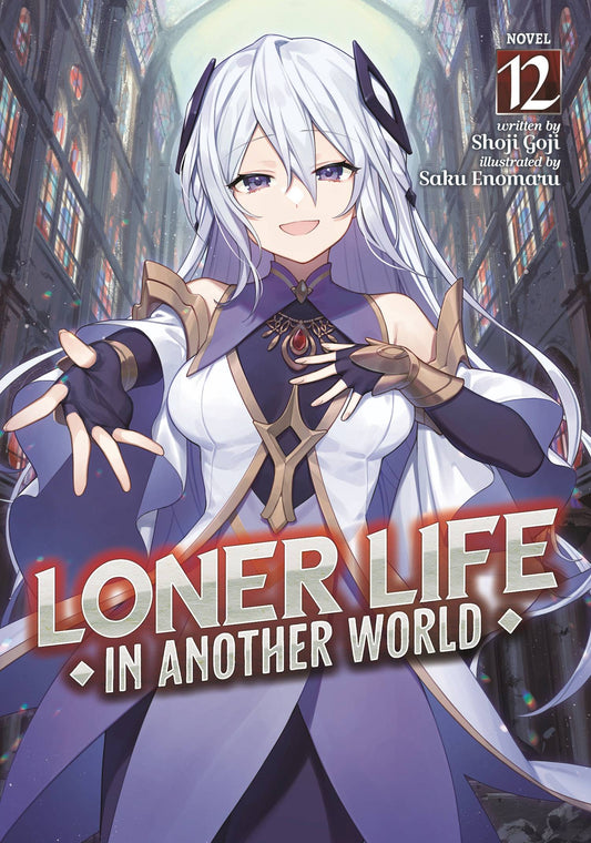 LONER LIFE IN ANOTHER WORLD LIGHT NOVEL SC VOL 12 (C: 0-1-1)