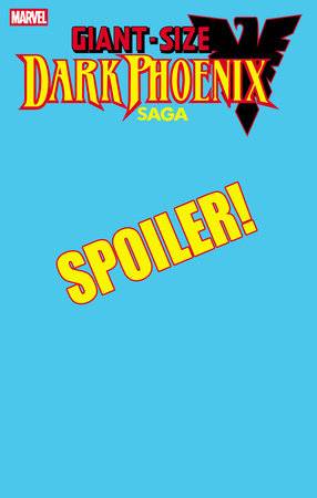 GIANT-SIZE DARK PHOENIX SAGA #1 STEPHANIE HANS SPOILER VAR